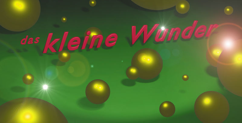 kleine Wunder